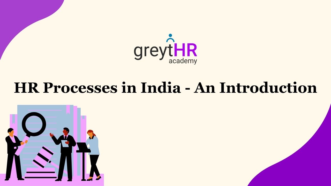 HR Processes in India - An Introduction